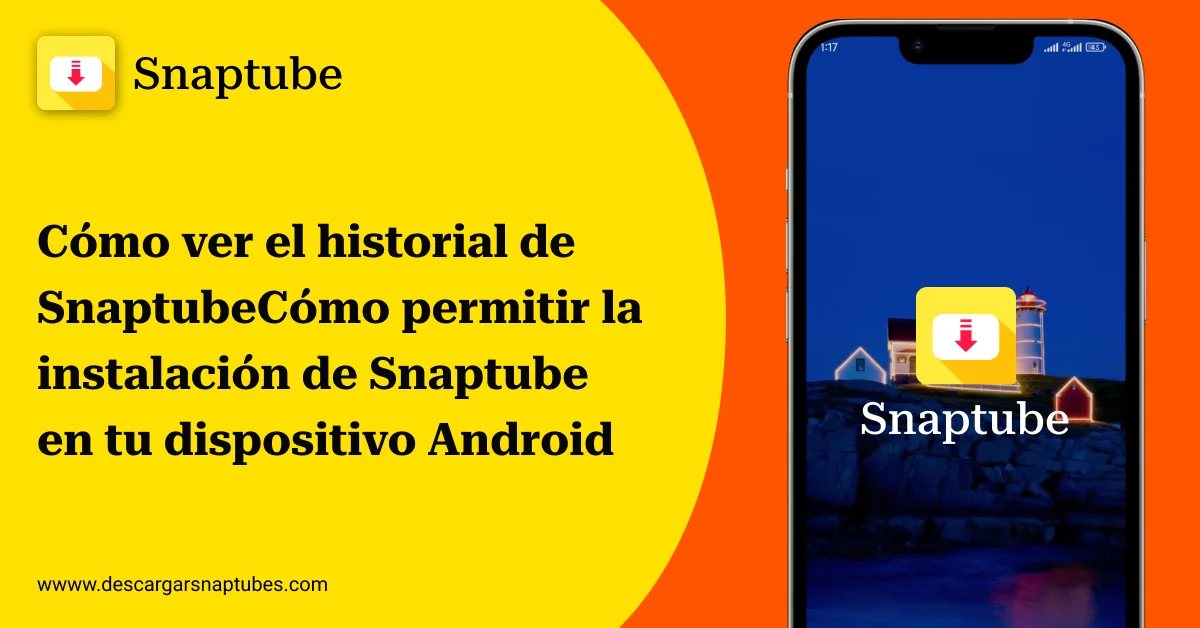 Cómo permitir la instalación de Snaptube en tu dispositivo Android